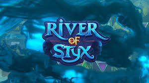 River of Styx 